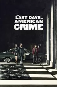 The Last Days of American Crime (2020) The Last Days of American Crime (2020)