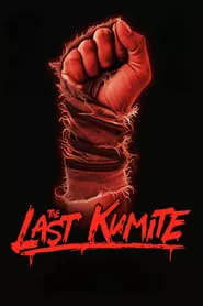 The Last Kumite (2024) The Last Kumite (2024)