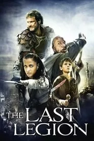 The Last Legion (2007) The Last Legion (2007)