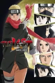 The Last: Naruto the Movie (2014) The Last: Naruto the Movie (2014)