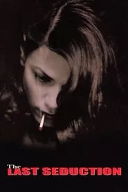 The Last Seduction (1994) The Last Seduction (1994)
