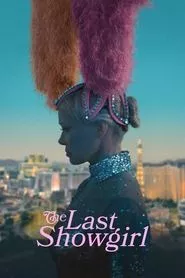The Last Showgirl (2024) The Last Showgirl (2024)