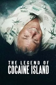 The Legend of Cocaine Island (2018) The Legend of Cocaine Island (2018)