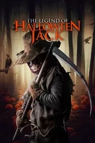 The Legend of Halloween Jack (2018) The Legend of Halloween Jack (2018)