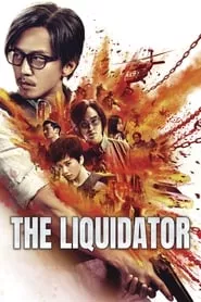 The Liquidator (2017) The Liquidator (2017)