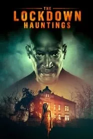 The Lockdown Hauntings (2022) The Lockdown Hauntings (2022)