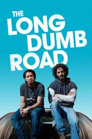 The Long Dumb Road (2018) The Long Dumb Road (2018)