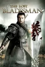 The Lost Bladesman (2011) The Lost Bladesman (2011)