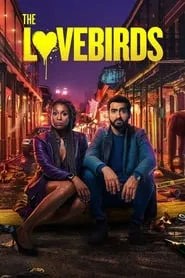 The Lovebirds (2020) The Lovebirds (2020)