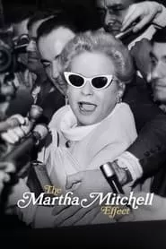 The Martha Mitchell Effect (2022) The Martha Mitchell Effect (2022)