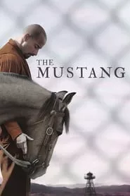 The Mustang (2019) The Mustang (2019)