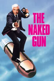 The Naked Gun: From the Files of Police Squad! (1988) The Naked Gun: From the Files of Police Squad! (1988)
