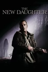 The New Daughter (2009) The New Daughter (2009)
