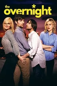 The Overnight (2015) The Overnight (2015)