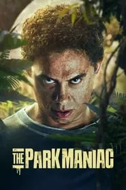 The Park Maniac (2024) The Park Maniac (2024)
