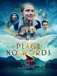 The Place of No Words (2019) The Place of No Words (2019)