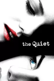 The Quiet (2005) The Quiet (2005)