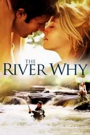 The River Why (2010) The River Why (2010)