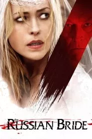 The Russian Bride (2019) The Russian Bride (2019)
