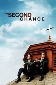 The Second Chance (2006) The Second Chance (2006)