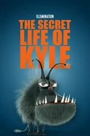 The Secret Life of Kyle (2017) The Secret Life of Kyle (2017)