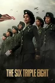 The Six Triple Eight (2024) The Six Triple Eight (2024)