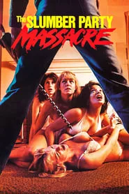 The Slumber Party Massacre (1982) The Slumber Party Massacre (1982)
