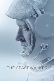 The Spacewalker (2017) The Spacewalker (2017)