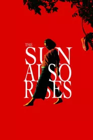 The Sun Also Rises (2007) The Sun Also Rises (2007)