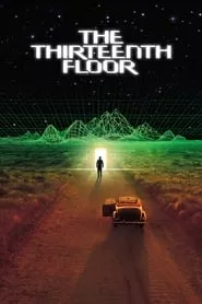 The Thirteenth Floor (1999) The Thirteenth Floor (1999)