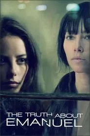 The Truth About Emanuel (2014) The Truth About Emanuel (2014)