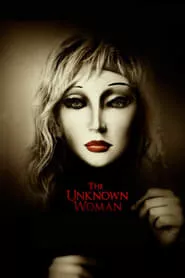 The Unknown Woman (2006) The Unknown Woman (2006)