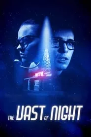 The Vast of Night (2019) The Vast of Night (2019)