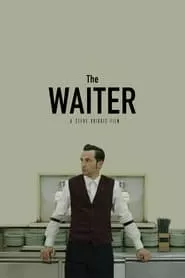 The Waiter (2018) The Waiter (2018)