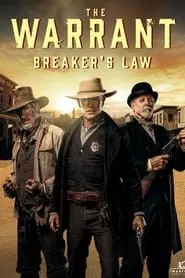 The Warrant: Breaker’s Law (2023) The Warrant: Breaker’s Law (2023)