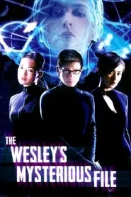 The Wesley’s Mysterious File (2002) The Wesley’s Mysterious File (2002)