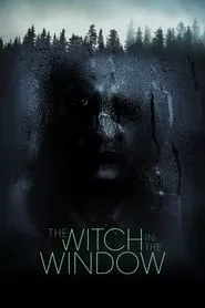The Witch in the Window (2018) The Witch in the Window (2018)