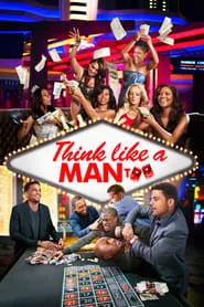 Think Like a Man Too (2014) Think Like a Man Too (2014)