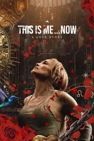 This Is Me…Now (2024) This Is Me…Now (2024)