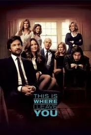 This Is Where I Leave You (2014) This Is Where I Leave You (2014)