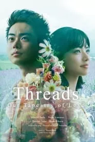 Threads – Our Tapestry of Love (2020) Threads – Our Tapestry of Love (2020)