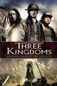 Three Kingdoms: Resurrection of the Dragon (2008) Three Kingdoms: Resurrection of the Dragon (2008)