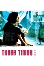 Three Times (2005) Three Times (2005)