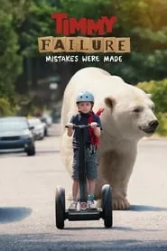 Timmy Failure: Mistakes Were Made (2020) Timmy Failure: Mistakes Were Made (2020)