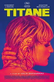 Titane (2021) Titane (2021)