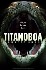 Titanoboa: Monster Snake (2012) Titanoboa: Monster Snake (2012)