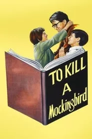 To Kill a Mockingbird (1962) To Kill a Mockingbird (1962)