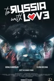 To Russia with Love (2022) To Russia with Love (2022)
