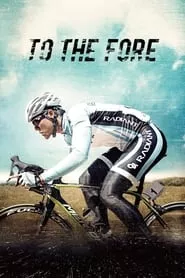 To the Fore (2015) To the Fore (2015)