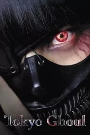 Tokyo Ghoul (2017) Tokyo Ghoul (2017)